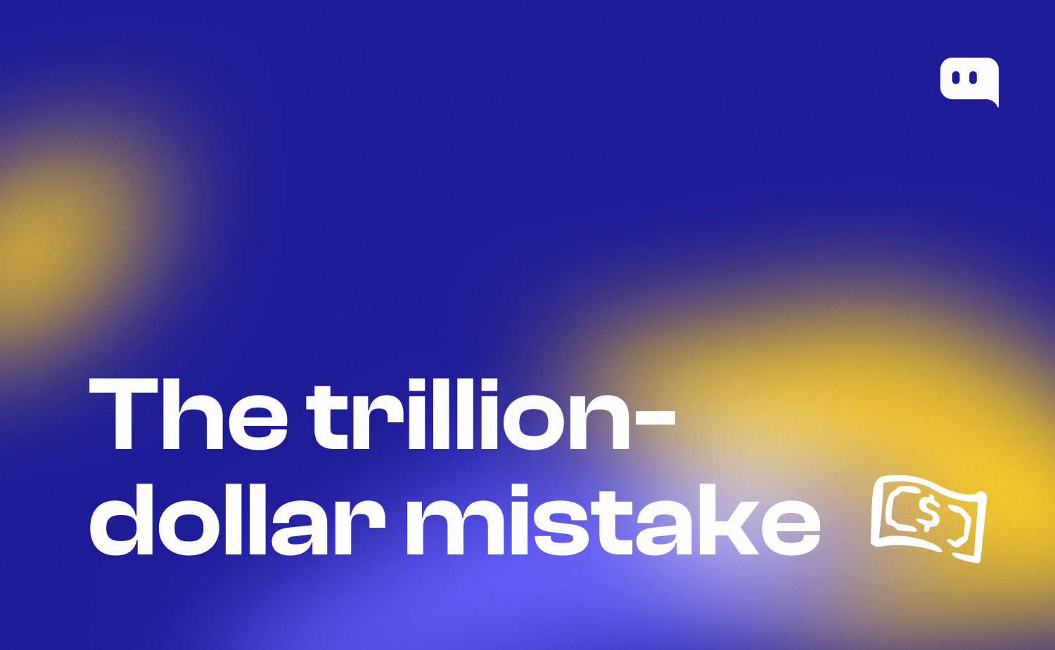 the trillion dollar mítake