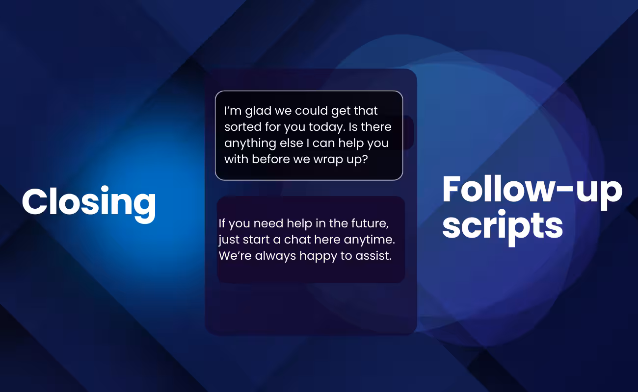 Closing/follow-up scripts
