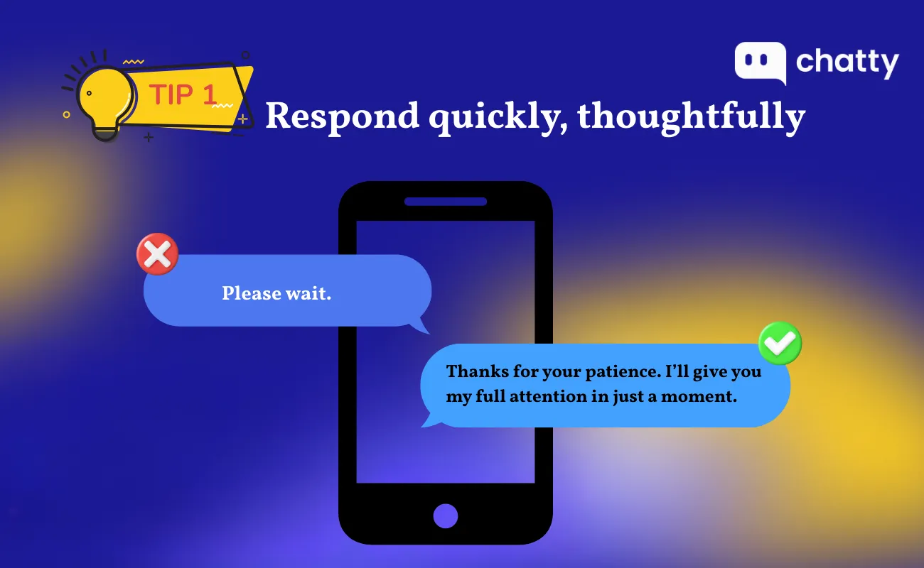 respond quickly but thoughtfully customer talk