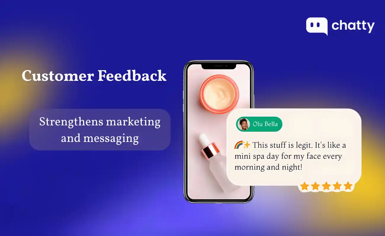 customer feedback strengthens marketing messaging