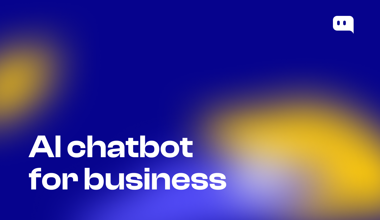 Blog thumbnail with text AI chatbot for business on blue-yellow gradient background with Chatty logo
