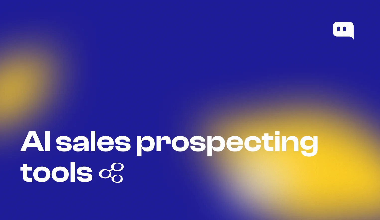 AI sales prospecting tools: automating lead discovery, qualification, and outreach for B2B sales teams