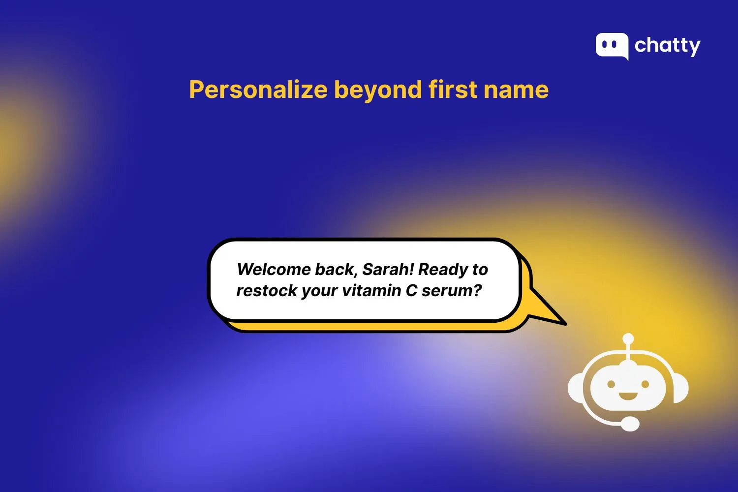 Personalize beyond first name
