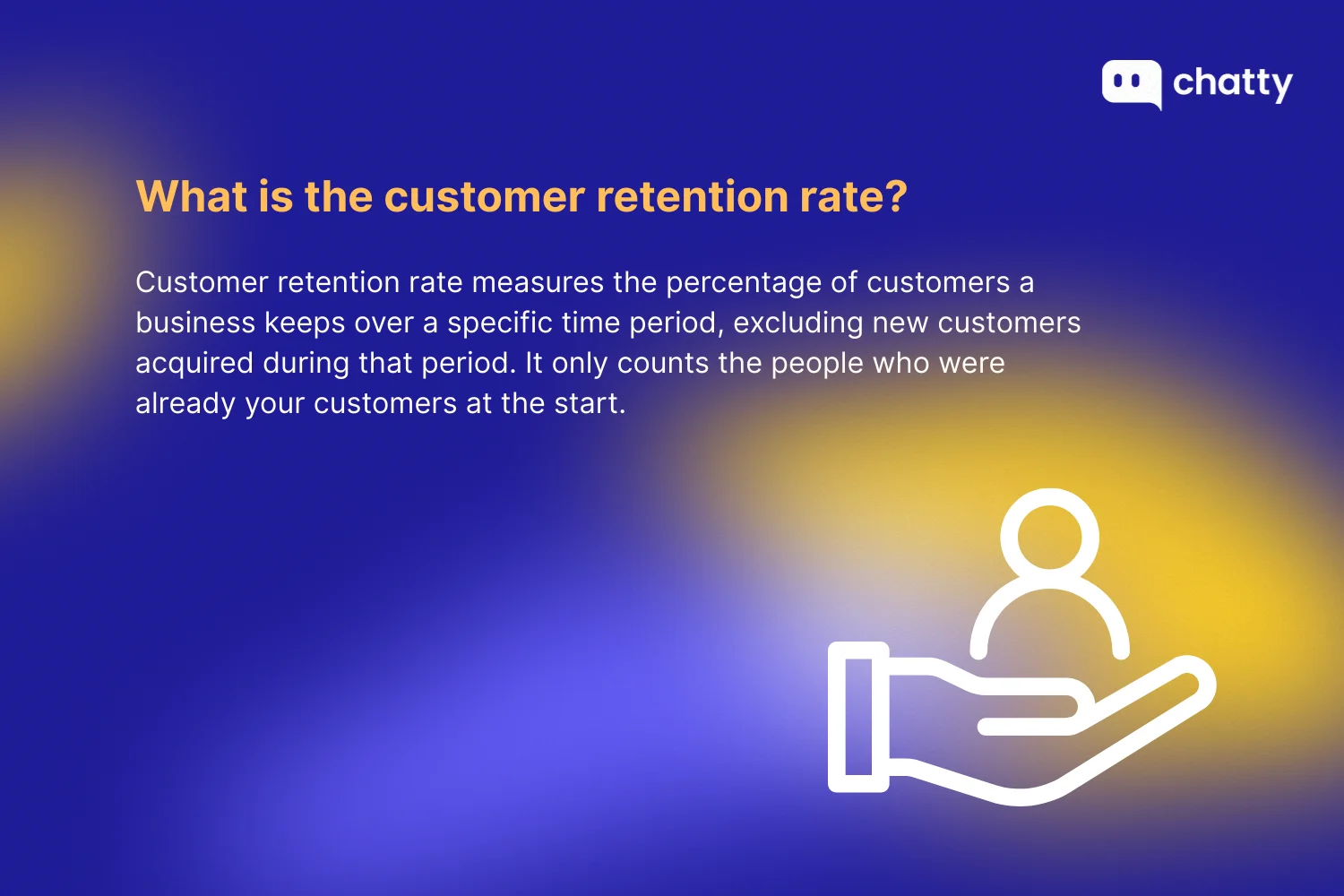 Customer retention rate measures the percentage of customers a business keeps over a specific period, excluding new customers acquired during that period. It only counts the people who were already your customers at the start.