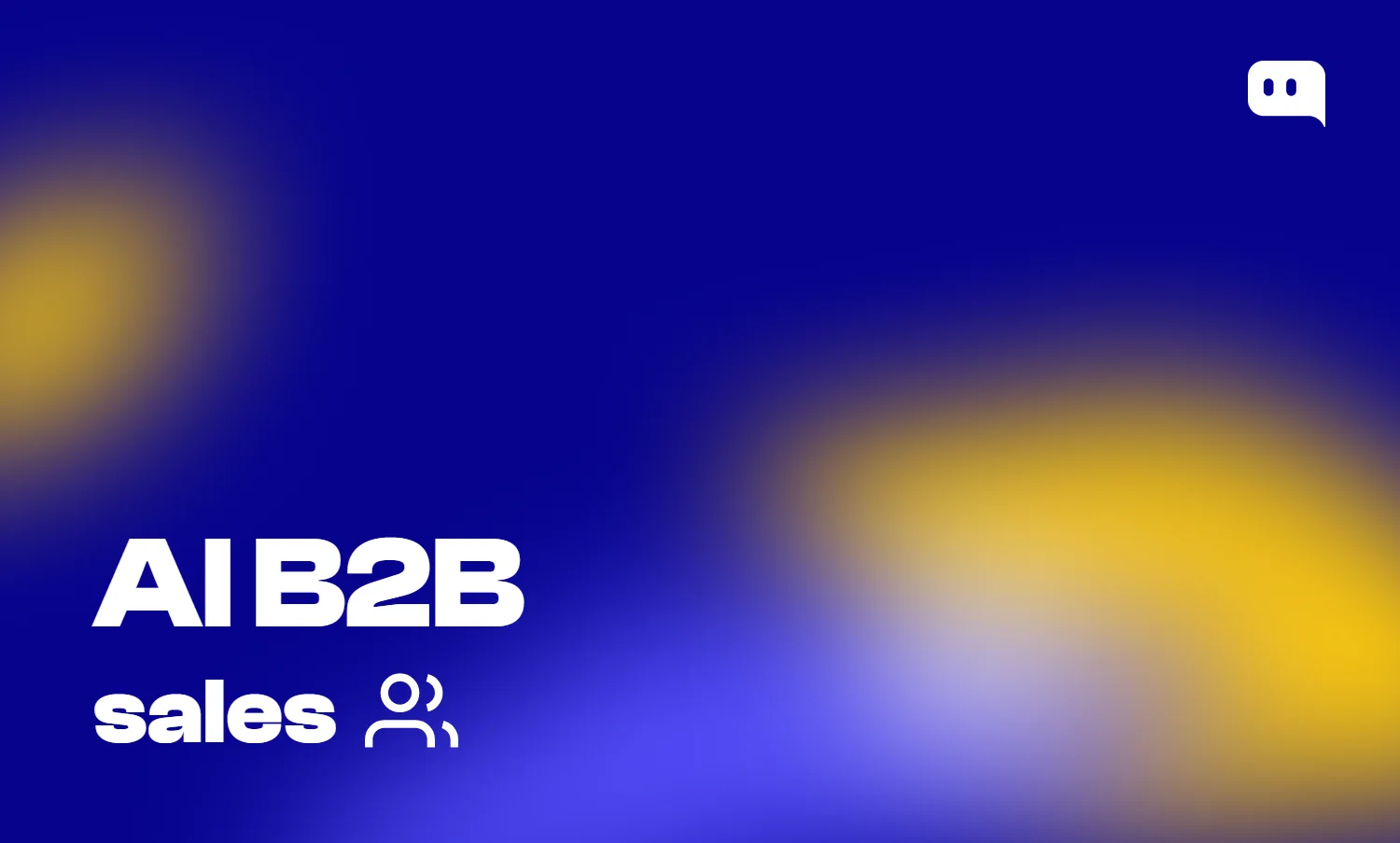 Blog thumbnail with text AI B2B sales and a person icon on blue-yellow gradient background with Chatty logo
