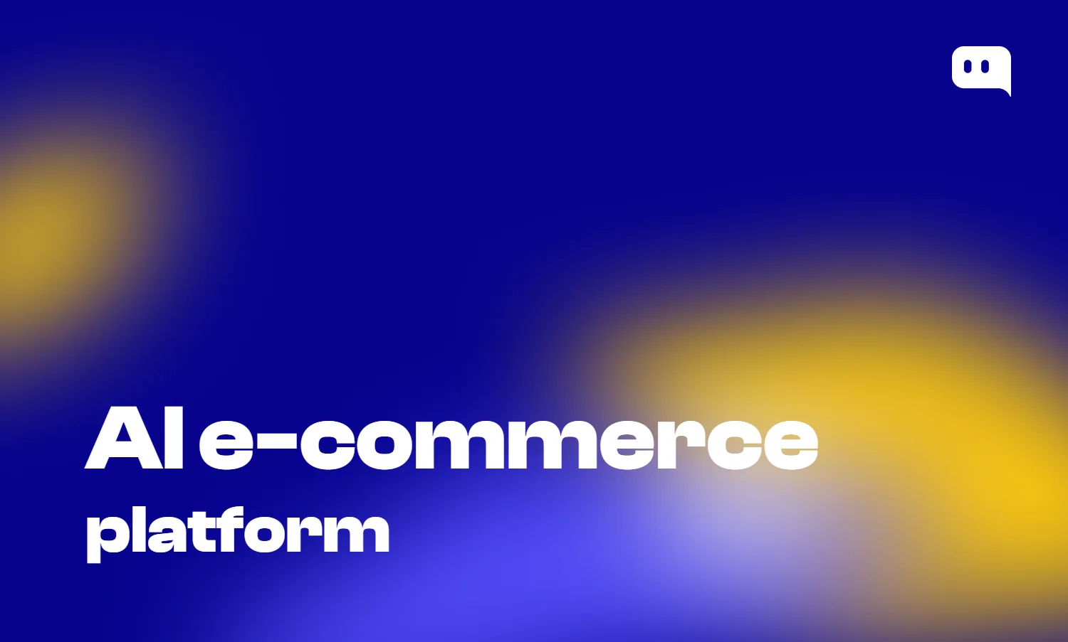 Blog thumbnail with text AI e-commerce platform on blue-yellow gradient background with Chatty logo