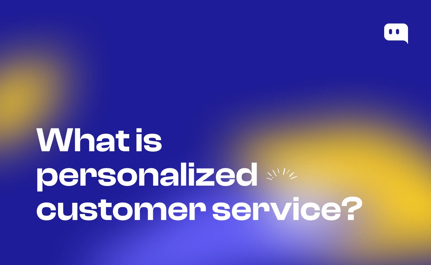 What is personalized customer service? 2026 practical guide