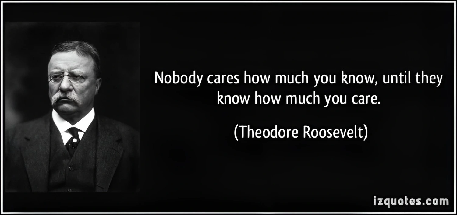 A Theodore Roosevelt quote illustrating the importance of empathy over knowledge in customer service