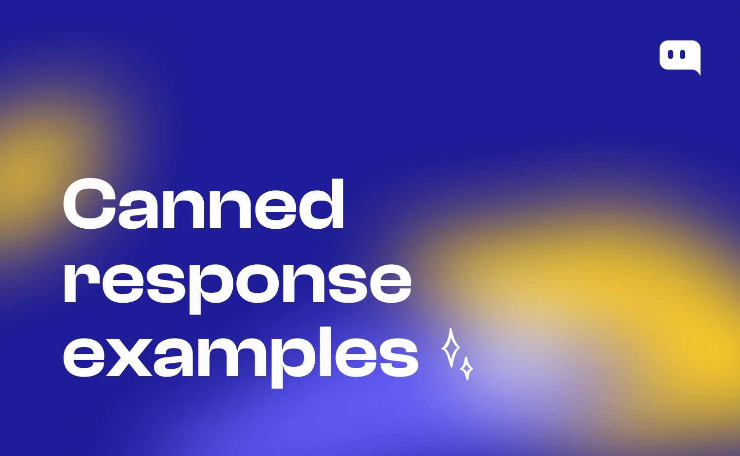 Blog thumbnail with text Canned response examples and a sparkle icon on blue-yellow gradient background with Chatty logo