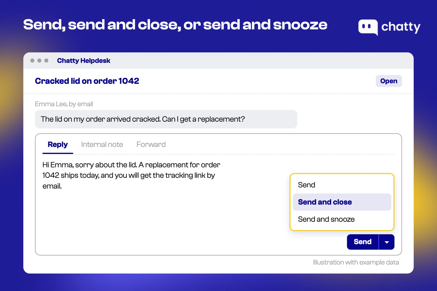 Illustration of a Chatty Helpdesk reply with the send menu open showing Send, Send and close, and Send and snooze
