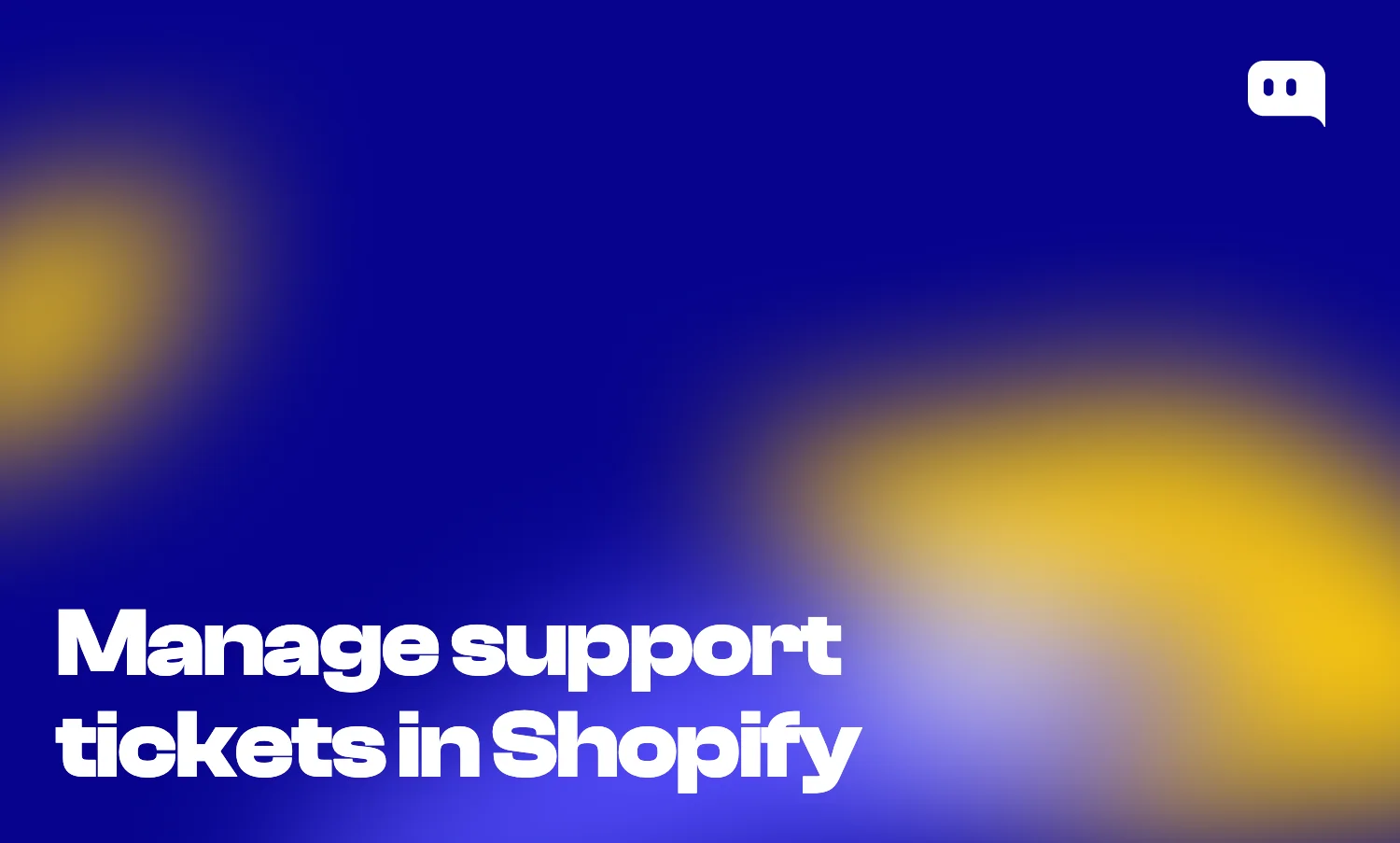 Manage customer support tickets in Shopify blog thumbnail